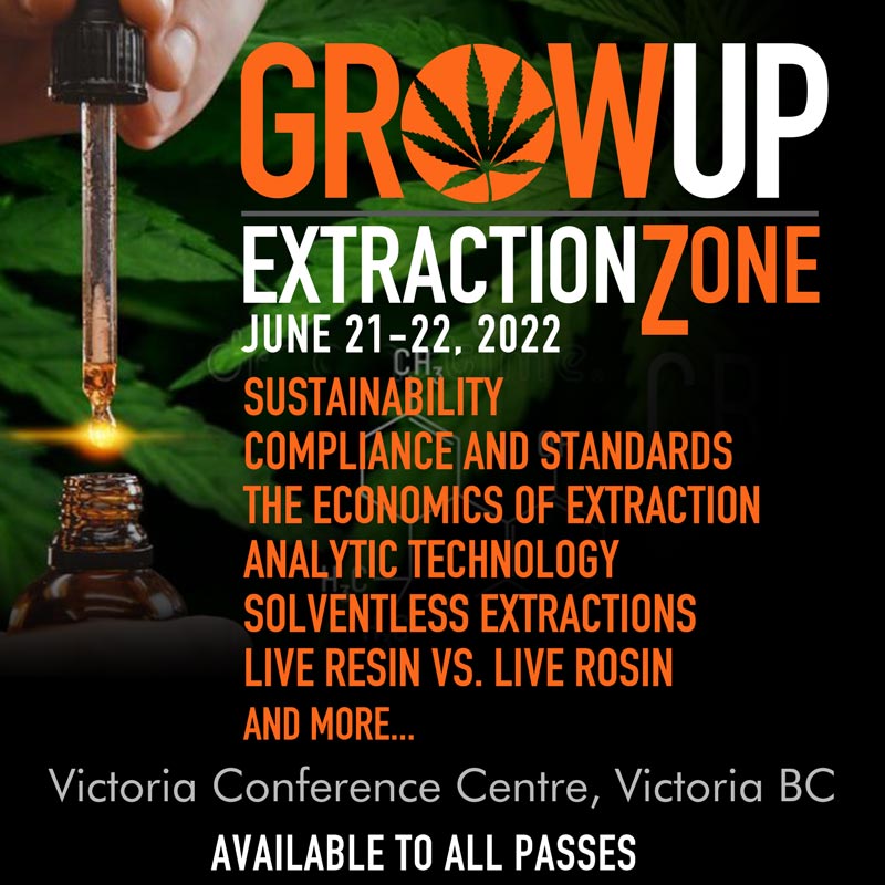 Extraction Zone, June 2022, 2022, Victoria BC Grow Up Canada's 1