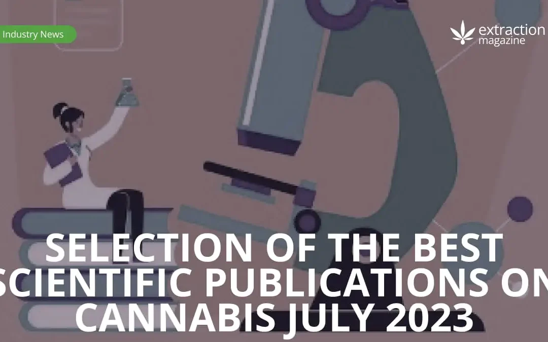 Selection of the Best Scientific Publications on Cannabis July 2023